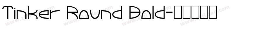 Tinker Round Bold字体转换